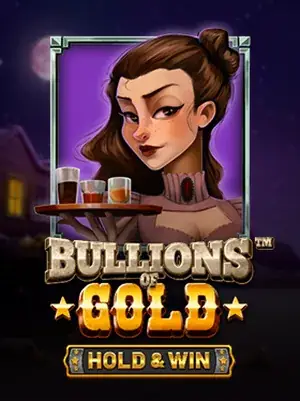 Bullions of Gold Hold and Win — pokie